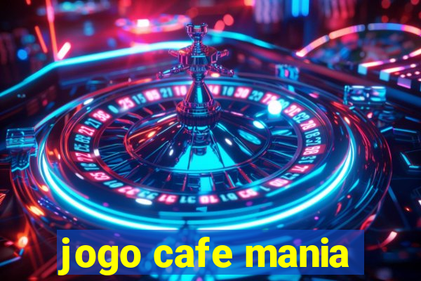 jogo cafe mania